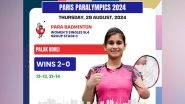 Sports News | Paris Paralympics: Palak, Thulasimathi, Manisha, Nithya Secure Wins in Women's Badminton