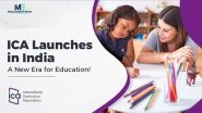 Business News | International Curriculum Association (ICA) Launches in India with India Market Entry (IME) Partnership