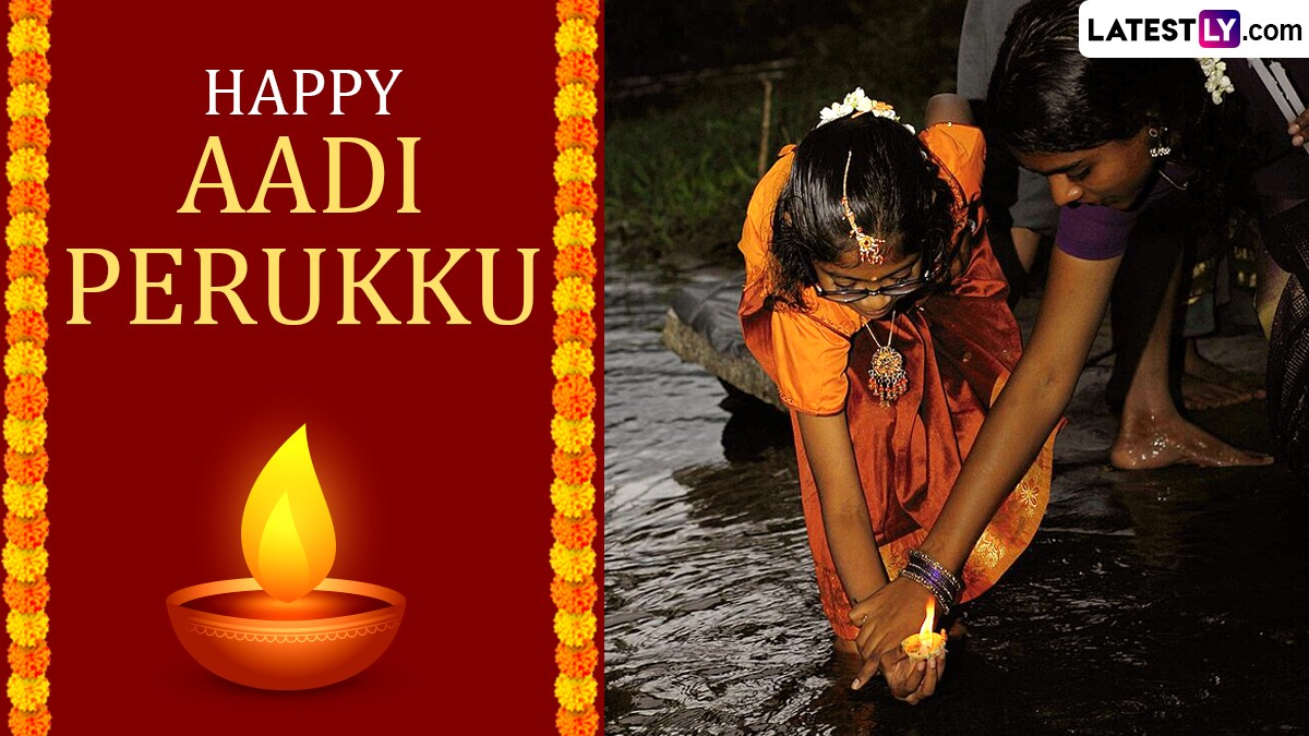 Festivals & Events News Happy Aadi Perukku 2024 Greetings, Wishes and