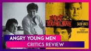 &lsquo;Angry Young Men&rsquo; Review: Critics Hail The Docuseries For Its Impressive Tribute To Iconic Screenwriters Salim-Javed