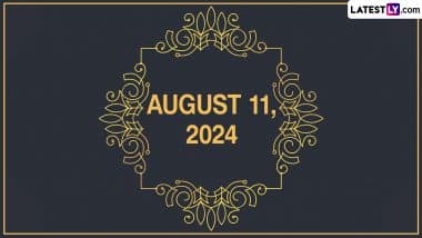 August 11, 2024 Special Days: Which Day Is Today? Know Holidays, Festivals, Events, Birthdays, Birth and Death Anniversaries Falling on Today's Calendar Date