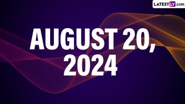 August 20, 2024 Special Days: Which Day Is Today? Know Holidays, Festivals, Events, Birthdays, Birth and Death Anniversaries Falling on Today's Calendar Date