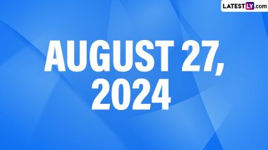 August 27, 2024 Special Days: Which Day Is Today? Know Holidays, Festivals, Events, Birthdays, Birth and Death Anniversaries Falling on Today's Calendar Date