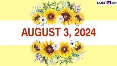 August 3, 2024 Special Days: Which Day Is Today? Know Holidays, Festivals, Events, Birthdays, Birth and Death Anniversaries Falling on Today's Calendar Date