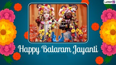 Balaram Jayanti 2024 Wishes and Hal Shashthi Photos: WhatsApp Messages, Greetings, Images, HD Wallpapers and SMS To Share With Family and Friends