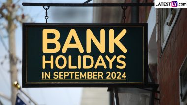 Bank Holidays in September 2024: Banks To Remain Closed for 15 Days Next Month; Check Complete List of Bank Holiday Dates