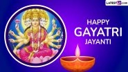 Shravan Gayatri Jayanti 2024 Greetings and HD Wallpapers: Send Happy Gayatri Jayanti Images, Wishes, WhatsApp Messages and Quotes to Family and Friends