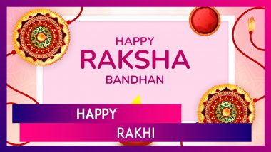 Happy Rakhi 2024 Wishes, Raksha Bandhan Greetings, Messages and Quotes To Share With Brothers and Sisters