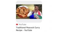 Telangana YouTuber Pranay Posts &lsquo;Traditional Peacock Curry Recipe&rsquo; Video, Case Registered After Outrage