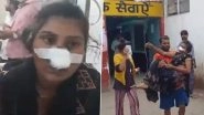 Hardoi Shocker: Man Chops Off Wife&rsquo;s Nose After She Insists on Visiting Maternal Home to Tie Rakhi to Her Brother on Raksha Bandhan, Probe Launched After Video Surfaces