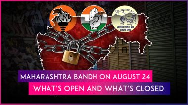 Maharashtra Bandh: As MVA Calls for Statewide Shutdown on August 24 Over Badlapur Incident, Know What’s Open and What’s Closed