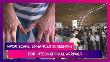 Mpox Scare: India Conducts Enhanced Screening at Airports, Borders for Prompt Detection of Mpox Cases