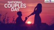 Happy National Couples Day 2024 Wishes: Romantic Quotes, HD Images, Messages, Greetings, Love Captions and Wallpapers To Share With Your Partner