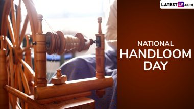 National Handloom Day 2024: Know GI Tags To Protect the Handloom Industry, Government Initiatives To Support Handloom Weavers and Honour India's Weaving Legacy