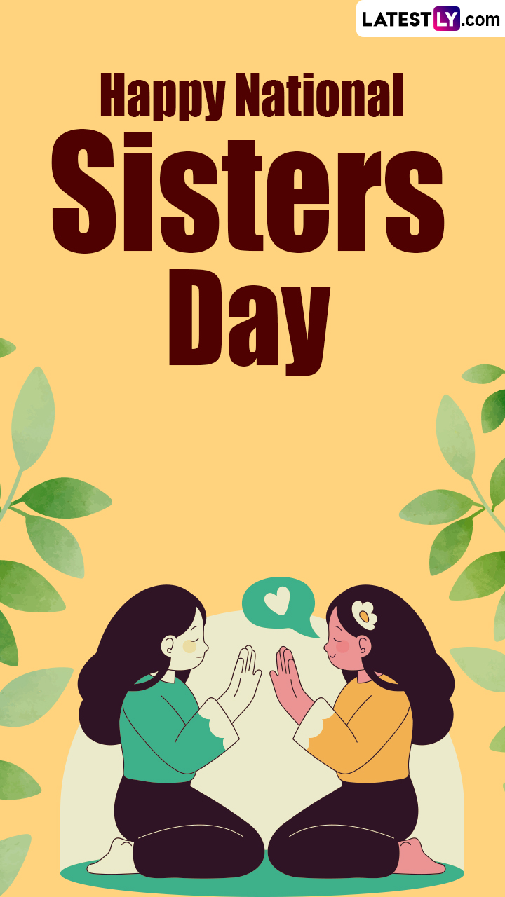 Happy Sisters Day Greetings and Quotes To Make Your Sister Feel Special