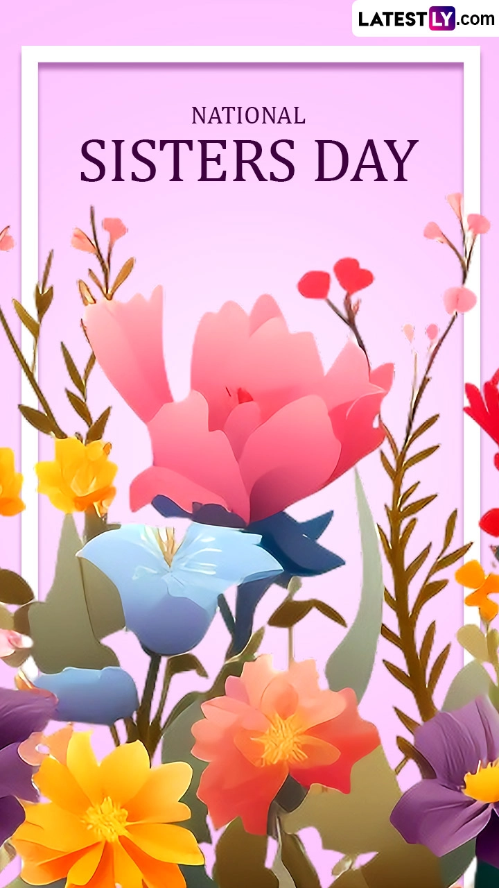 National Sisters Day Wishes and Messages To Celebrate the Bond Between Sisters