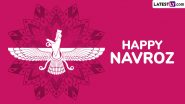 Navroz 2024 Greetings and HD Images: Wish Happy Parsi New Year With WhatsApp Messages, Quotes and Wallpapers on the First Day of Shehenshahi Calendar