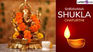 Shravan Vinayaka Chaturthi 2024 Date and Shubh Tithi: Know Auspicious Timings, Significance and Rituals of Shukla Chaturthi To Worship Lord Ganesha