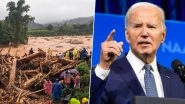 US President Joe Biden Expresses &lsquo;Deepest Condolences&rsquo; Over Wayanad Landslides, Says &lsquo;Our Prayers Are With Victims of This Tragic Event&rsquo;