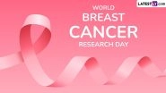 World Breast Cancer Research Day 2024 Date and Significance: Know About the Day That Raises Awareness on Importance of Research in the Fight Against Breast Cancer