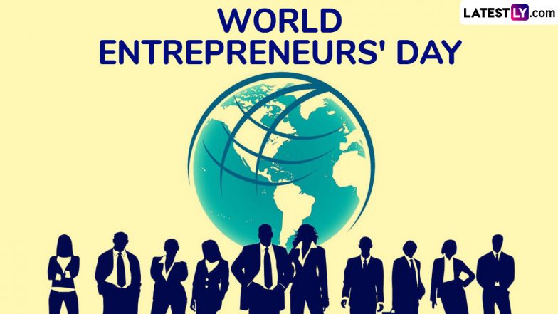 Happy World Entrepreneurs’ Day 2024 Wishes and HD Images: Send Messages, Quotes, Greetings and Wallpapers To Celebrate the Entrepreneurs