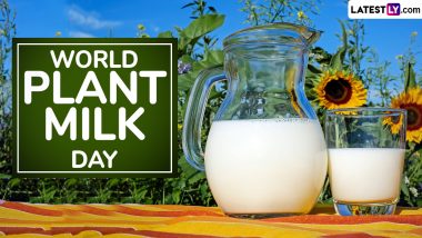 World Plant Milk Day 2024 Date: Know History and Significance of the Day That Raise Awareness About Plant-Based Milk and Its Benefits