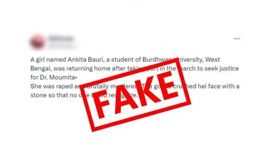 Ankita Bauri Raped and Murdered on August 14 While Returning From Protest Over Kolkata Medic’s Killing? Purba Bardhaman Police Term Report as Fake News