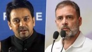 Vocal on Gaza Atrocities, Silent on Violence Against Hindus in Bangladesh: BJP&rsquo;s Anurag Thakur Questions Congress Leader Rahul Gandhi&rsquo;s &lsquo;Hypocrisy&rsquo;