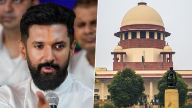 SC Verdict on Dalit Sub-Groups: Chirag Paswan Says LJP Will Appeal Against Supreme Court Verdict on Sub-Classifications in SC, ST Categories