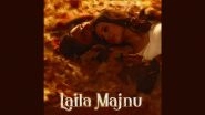 &lsquo;Laila Majnu&rsquo; Re-Released: Avinash Tiwary and Tripti Dimri&rsquo;s Romantic Drama Returns to Theatres on August 9