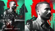 &lsquo;Raayan&rsquo; OTT Release: Dhanush&rsquo;s Action-Drama Film to Premiere on Prime Video on August 23 With Multi-Language Dubs