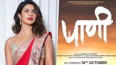 ‘Paani’ Release Date Announced: Priyanka Chopra’s Marathi Film Hits Theatres on October 18 (Watch Motion Poster)