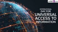 International Day for Universal Access to Information 2024 Date: Know History and Significance of IDUAI That Highlights the Rights to Information