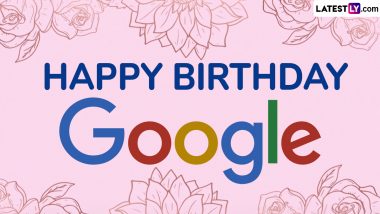 Google’s 26th Birthday: How It All Began? On Search Engine Giant’s Birthday, Here’s a Look at the History of Google