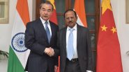 NSA Ajit Doval Holds Talks With China’s Foreign Minister Wang Yi on LAC Standoff; Both Sides Agree to Redouble Efforts To Realise Complete Disengagement