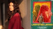 &lsquo;Laapataa Ladies&rsquo;: Pratibha Ranta on Why Kiran Rao&rsquo;s Film Got Selected As India&rsquo;s Entry to Oscars 2025!