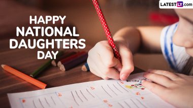 Happy National Daughters Day 2024 Greetings: Send WhatsApp Messages, Daughters Day Wishes, HD Images, Quotes and Wallpapers To Celebrate the Daughters