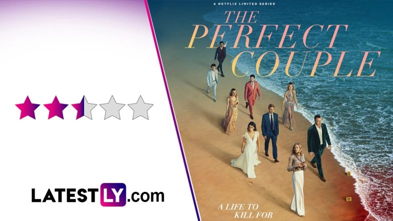 Series Review: Netflix's 'The Perfect Couple' Doesn't Stick Its Landing!