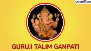 Guruji Talim Ganpati 2024 Location and Address: Know History, Significance and Festivities Related to Pune's Third-Most Worshipped Ganpati