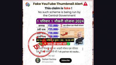 1 Member of Every Family To Get Govt Job Under ‘Ek Parivaar Ek Naukri’ Scheme? PIB Fact Check Debunks Fake YouTube Video