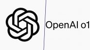 OpenAI o1 Model Preview Released: Microsoft-Backed AI Company Releases Rumoured ‘Strawberry’ Reasoning AI LLM; Check Details