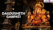 Dagdusheth Ganpati 2024 Location and Address: Where Is Shreemant Dagdusheth Halwai Ganpati Mandir? Know All About This Iconic Ganesha Temple and Landmark in Pune