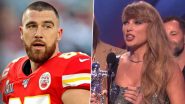 Taylor Swift Lauds Boyfriend Travis Kelce For His Support During MTV VMA Awards 2024, Says 'Everything This Man Touches Turns to Happiness and Fun and Magic' (Watch Video)