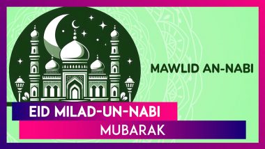 Eid Milad-Un-Nabi Mubarak 2024 Greetings, Messages, Mawlid Wishes and Quotes To Send on Prophet Muhammad Birth Anniversary