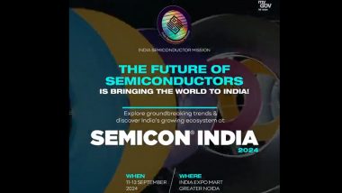 Semicon India 2024: Over 250 Chip Firms From 24 Countries To Participate, Check More Details Here (Watch Video)