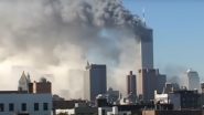 9/11 Attacks Videos: Watch Harrowing Moments When Planes Crashed Into Twin Towers of World Trade Center and Pentagon on September 11, 2001