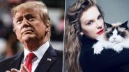 Donald Trump Claims Taylor Swift Will 'Pay a Price' for Endorsing Kamala Harris in US Presidential Election 2024