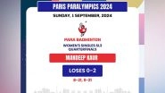 Sports News | Paris Paralympics: India Shuttlers Mandeep, Palak Concede Defeat in Quarterfinal Bouts