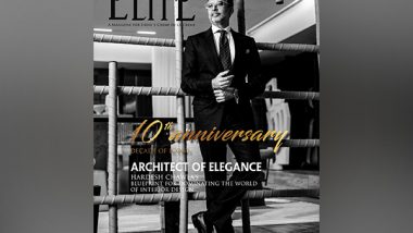 Business News | Hardesh Chawla Featured on ELITE Magazine's 10th Anniversary Cover - DECADE OF ICONS