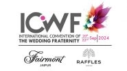 Business News | International Convention of The Wedding Fraternity (ICWF) Returns to Jaipur for Its 10th Edition in September 2024